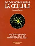 Biologie Moleculaire De La Cellule. 3%C3%A8me %C3%A9dition