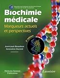 Biochimie M%C3%A9dicale : Marqueurs Actuels Et Perspectives