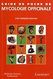 Guide De Poche De Mycologie Officinale