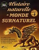 Une Histoire Naturelle D'un Monde Surnaturel