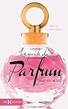 Le Guide Du Parfum Ne