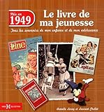 1949, Le Livre De Ma Jeunesse