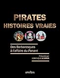 Pirates, Histoires Vraies