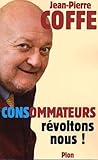 Consommateurs, R%C3%A9voltons Nous