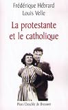 Protestante Et Le Catholique