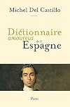 Dictionnaire amoureux de l'Espagne