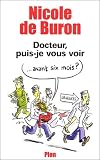 Docteur, puis-je vous voir avant 6 mois ?