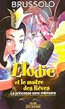 Elodie Et Le Maitre Des Reves