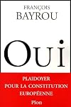 Oui. Plaidoyer pour la constitution européenne