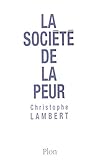 La Socit De La Peur