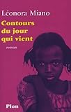 Contours Du Jour Qui Vient Prix Goncourt Des Lycens 2006