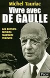 Vivre avec de Gaulle