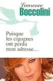 Puisque Les Cigognes Ont Perdu Mon Adresse