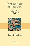 Dictionnaire amoureux de la Chine