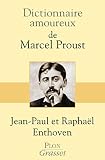 Dictionnaire Amoureux De Marcel Proust Prix Fmina Essai 2013