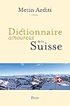 Dictionnaire amoureux de la Suisse