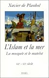 Lislam Et La Mer La Mosque Et Le Matelot Viimexxme Sicle