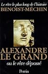 Alexander the Great: The Meeting of East and West