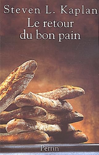 Le Retour Du Bon Pain. Une Histoire Contemporaine Du PainSte