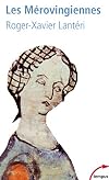 Les Mérovingiennes, 486-714