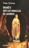 Enqu%C3%AAte Sur Les Miracles De Lourdes