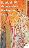 Baudouin IV de J&eacute;rusalem