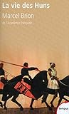 La Vie Des Huns