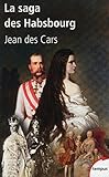 La Saga Des Habsbourg