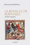 La bataille de Bouvines (French Edition)