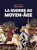 La guerre au Moyen âge