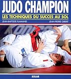 Judo Champion Les Techniques Du Succs Au Sol