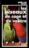 Les Oiseaux De Cage Et De Voliere