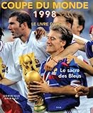 Coupe Du Monde 1998 Le Livre Dor