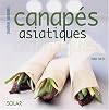 Canap&eacute;s asiatiques