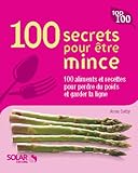 100 Secrets Pour Tre Mince