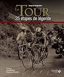 Le Tour En 25 %C3%A9tapes De L%C3%A9gende