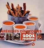 Apritifs Dinatoires 1001 Recettes