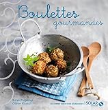 Boulettes Gourmandes Nouvelles Variations Gourmandes