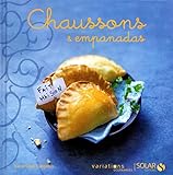 Chaussons Empanadas Variations Gourmandes