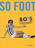 So Foot 80's