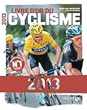 Le Livre D'or Du Cyclisme 2013
