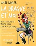 Mon Cahier La Drague Et Moi