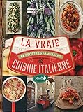 La Vraie Cuisine Italienne