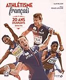 Athltisme Franais 20 Ans Dexploits 19962016