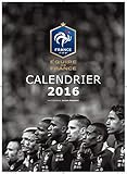 Calendrier Officiel Des Bleus Fff 2016, L'%C3%A9quipe De France