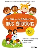 Je Joue Et Je Dcouvre Mes Motions