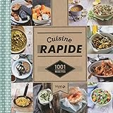 Cuisine Rapide 1001 Recettes