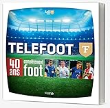 Telefoot, 40 Ans Compl%C3%A8tement Foot