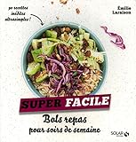 Bols Repas Pour Soirs De Semaine Super Facile