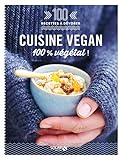 Cuisine Vegan 100 Recettes Dvorer